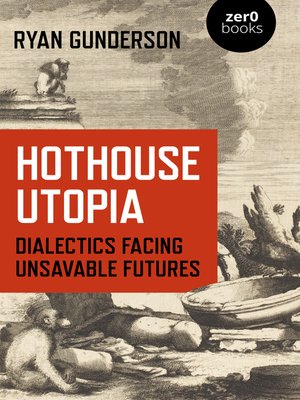 cover image of Hothouse Utopia